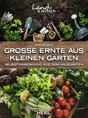 cover image of Große Ernte aus kleinen Gärten